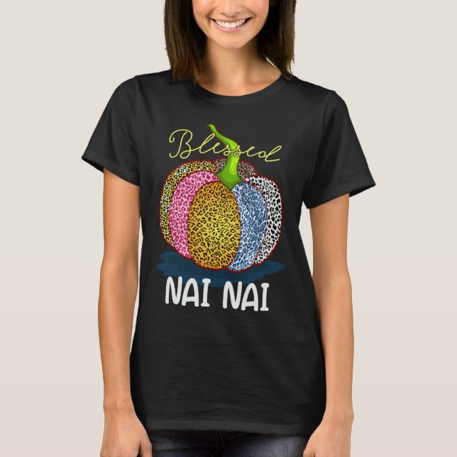 Blessed Nai Nai Pumpkin Leopard Grandma Thanksgivi T-Shirt (Front)