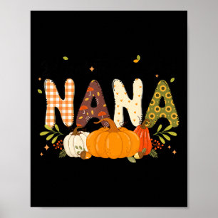 Blessed Nana Pumpkin Fall Autumn Thanksgiving Mom  Poster