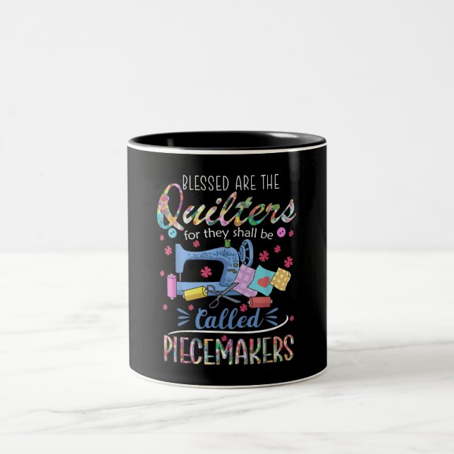 Blessed Quilters Piecemakers Quilting Sewing Gift Two-Tone Coffee Mug (Center)