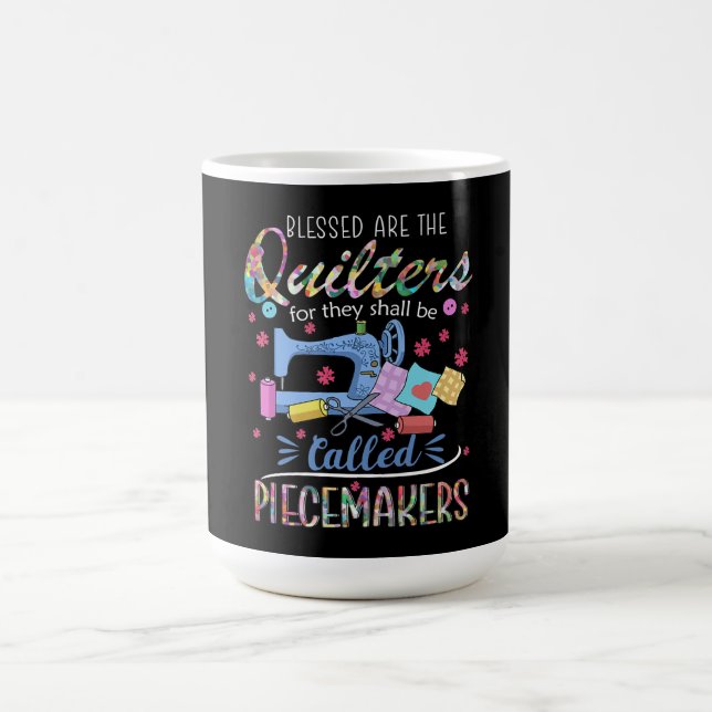 Blessed Quilters Piecemakers Quilting Sewing Ideas Coffee Mug (Center)