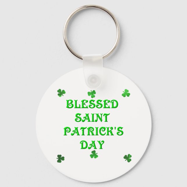 Blessed Saint Patrick's Day (1) Key Ring (Front)