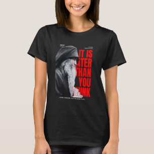 Blessed Seraphim Rose, It Is Later Than You Think T-Shirt