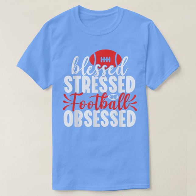 Blessed Stressed Funny Football Lover Player Coach T-Shirt (Design Front)
