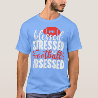 Blessed Stressed Funny Football Lover Player Coach T-Shirt