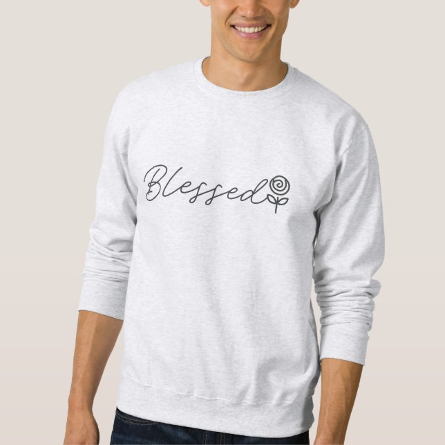 Blessed  sweatshirt (Front)