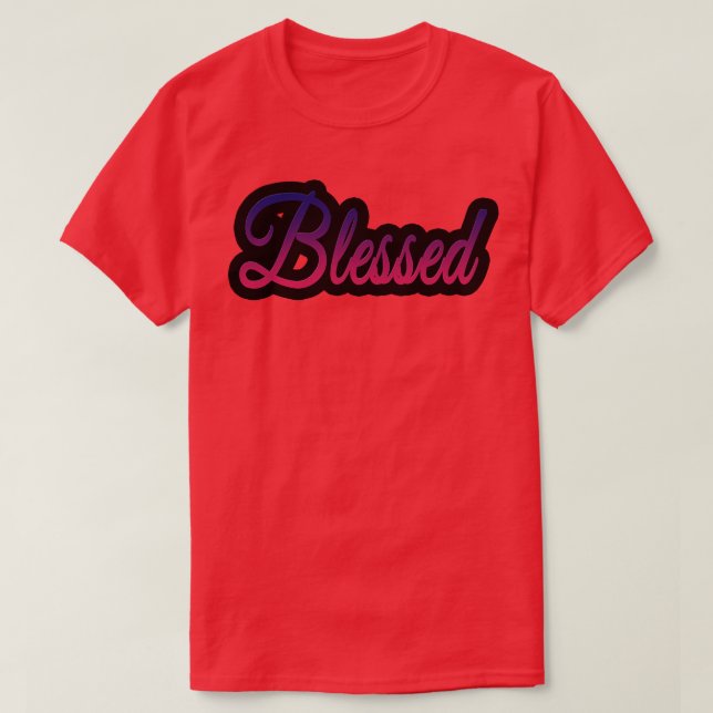 Blessed T-Shirt (Design Front)