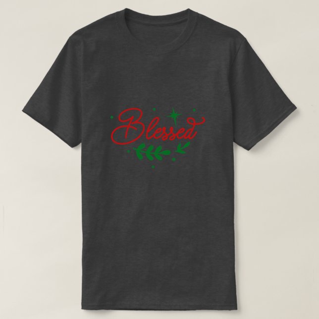 Blessed T-Shirt (Design Front)