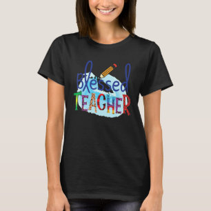 Blessed Teacher Inspirational Motivational Teacher T-Shirt
