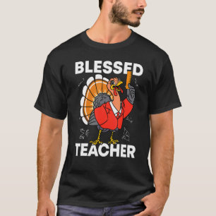 Blessed Teacher Turkey Autumn Fall Y'all Thanksgiv T-Shirt