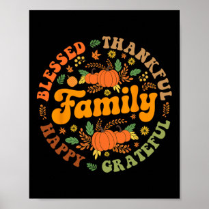 Blessed Thankful Family Happy Thanksgiving Matchin Poster