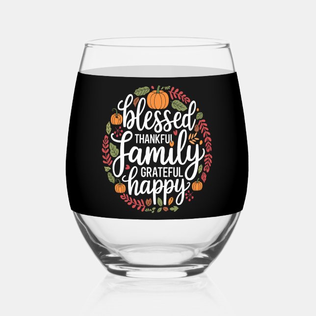 Blessed Thankful Family Thanksgiving Dinner Stemless Wine Glass (Back)