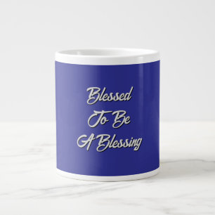 Blessed To Be A Blessing Deep Blue Large Coffee Mug