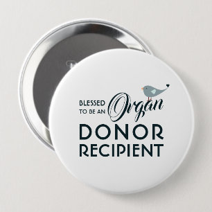 Blessed To Be An Organ Donor Recipient White Round 10 Cm Round Badge