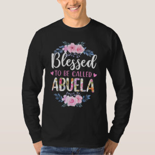 Blessed To Be Called Abuela Floral T-Shirt
