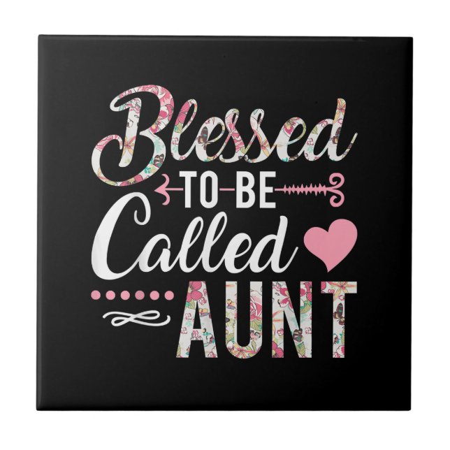 Blessed To Be Called Aunt Floral Women Gift Tile (Front)