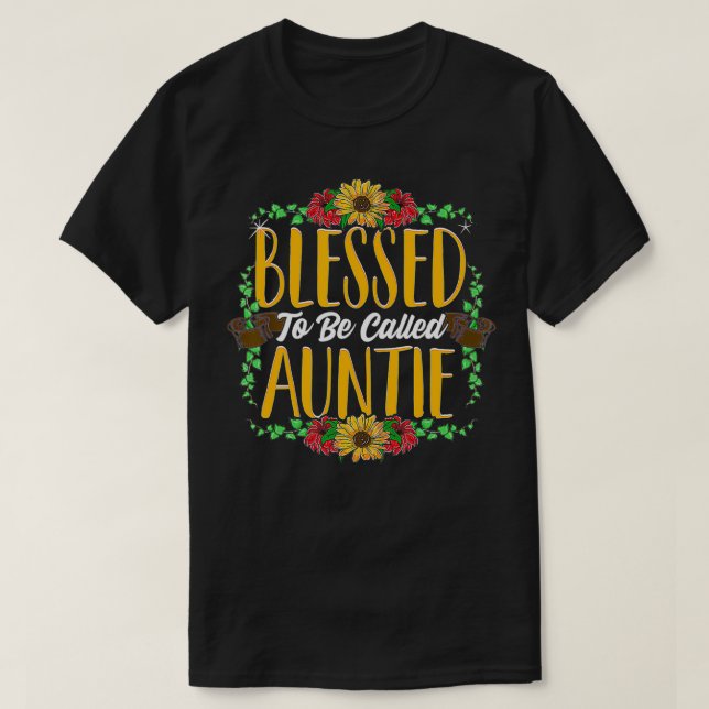 Blessed To Be Called Auntie Cute Auntie Mothers Da T-Shirt (Design Front)
