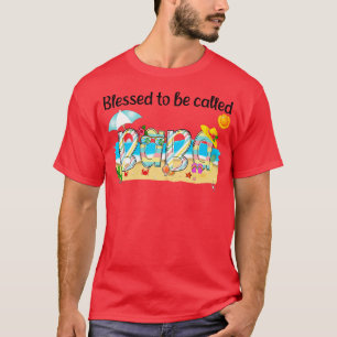 Blessed To Be Called Baba Summer Beach Happy Mothe T-Shirt