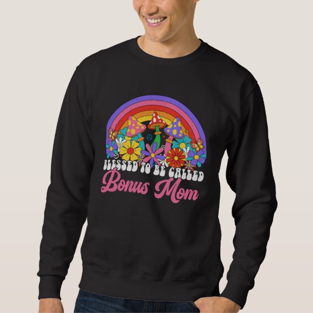 Blessed To Be Called Bonus Mom Rainbow Groovy Hipp Sweatshirt (Front)