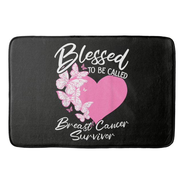 Blessed to Be Called Breast Cancer Survivor  Bath Mat (Front)
