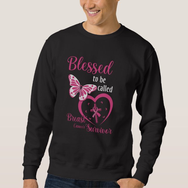 Blessed To Be Called Breast Cancer Survivor Faith Sweatshirt (Front)