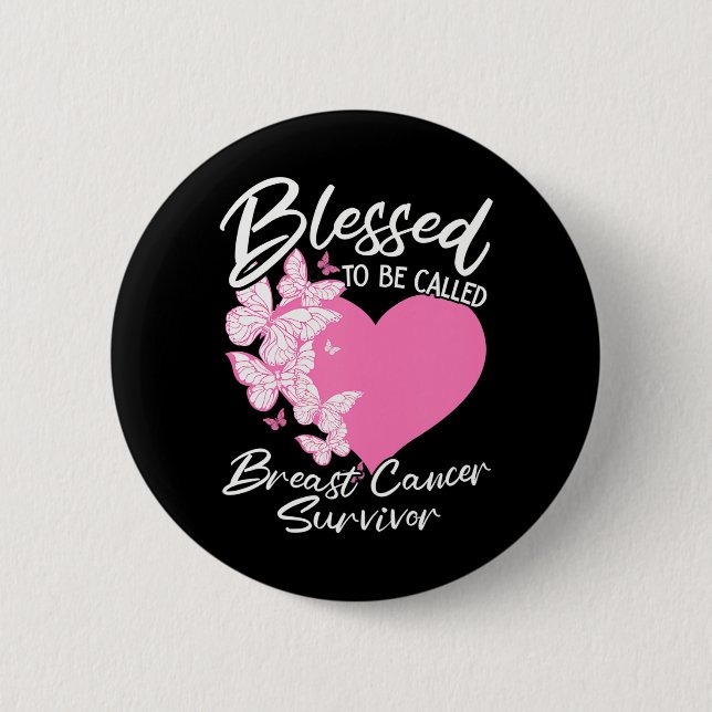 Blessed To Be Called Breast Cancer Survivor Pink 6 Cm Round Badge (Front)