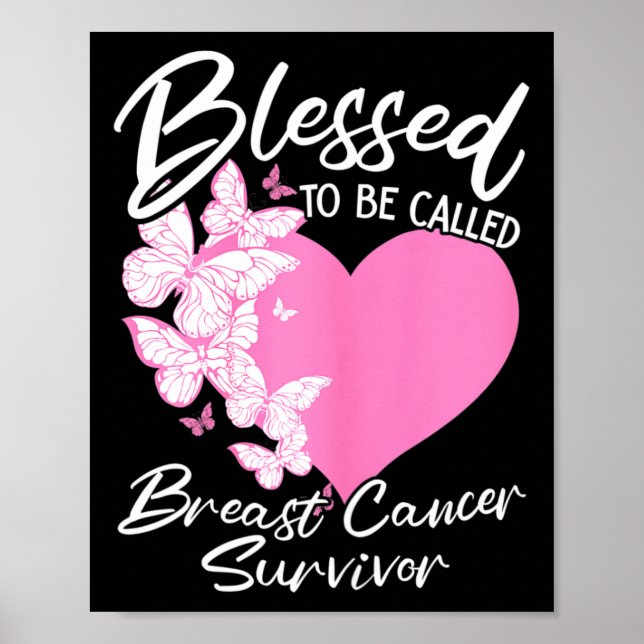 Blessed To Be Called Breast Cancer Survivor Pink B Poster (Front)