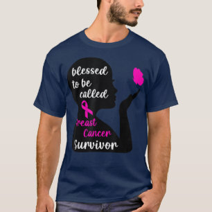 Blessed To Be Called Breast Cancer Suvivor Warrior T-Shirt