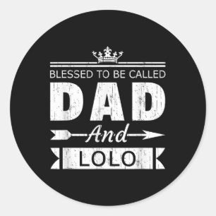 Blessed To Be Called Dad And Lolo Grandpa Classic Round Sticker