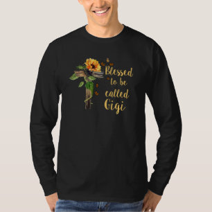 Blessed To Be Called Gigi Mother S Day  Sunflower  T-Shirt
