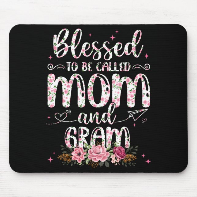 Blessed to Be Called Gram Flower Lovers Mothers Mouse Pad (Front)