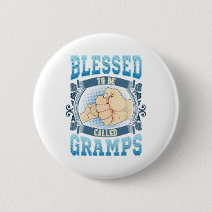 Blessed To Be Called Gramps Gifts Gramps Fathers D 6 Cm Round Badge