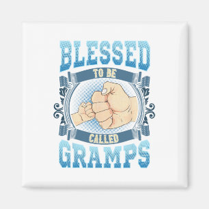 Blessed To Be Called Gramps Gifts Gramps Fathers D Magnet