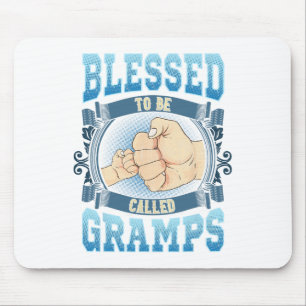 Blessed To Be Called Gramps Gifts Gramps Fathers D Mouse Pad