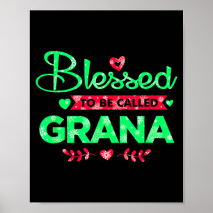 Blessed To Be Called Grana Funny Grandma Christmas Poster