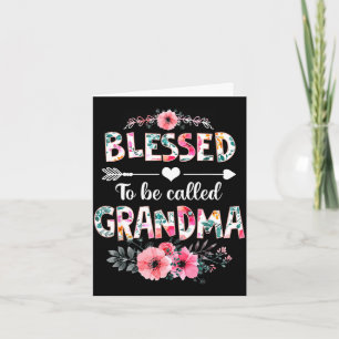 Blessed to be called grandma shirt funny grandma card