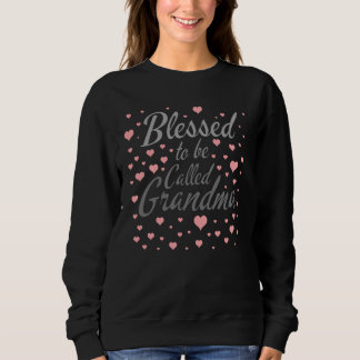 Blessed to be called grandma sweatshirt