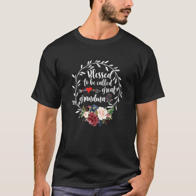 Blessed To Be Called Great Grandma  Heart Floral H T-Shirt (Front)