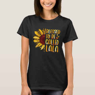 Blessed To Be Called Lala Cute Sunflower Mothers D T-Shirt