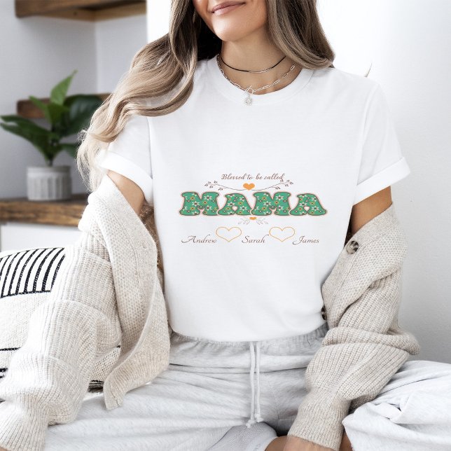 Blessed to Be Called MAMA   T-Shirt (Creator Uploaded)