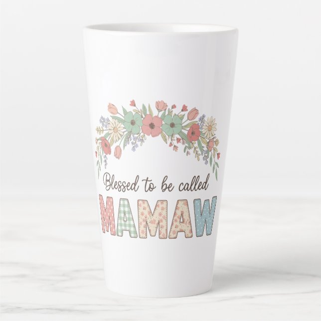 Blessed to be called Mamaw Latte Mug (Front)