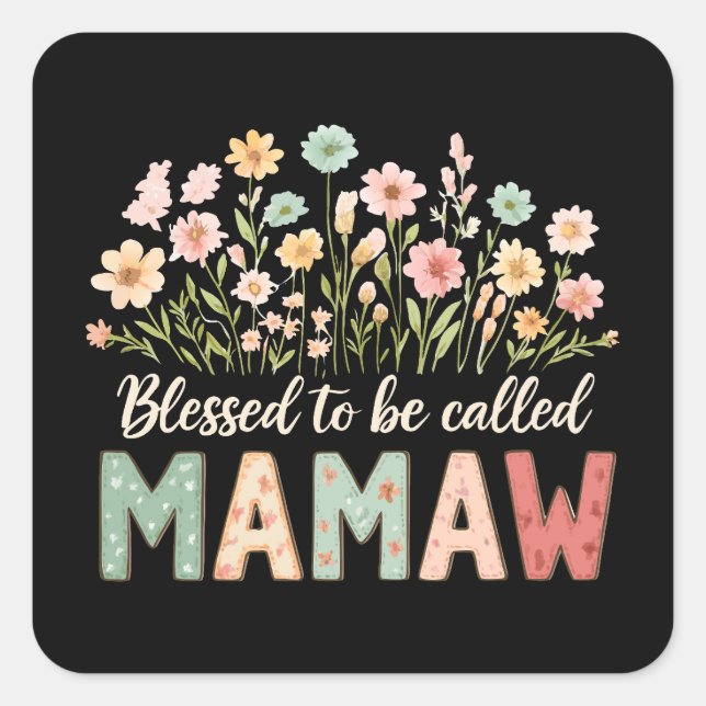 Blessed to be called Mamaw Square Sticker (Front)