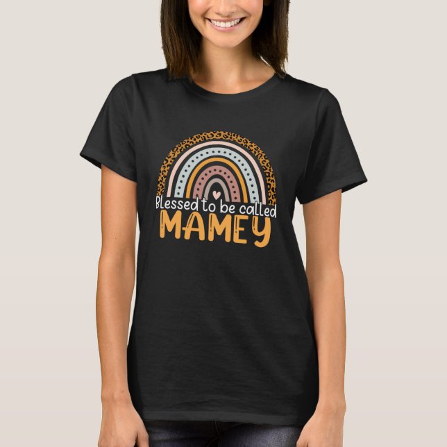 Blessed To Be Called Mamey Leopard Rainbow Best Mo T-Shirt (Front)