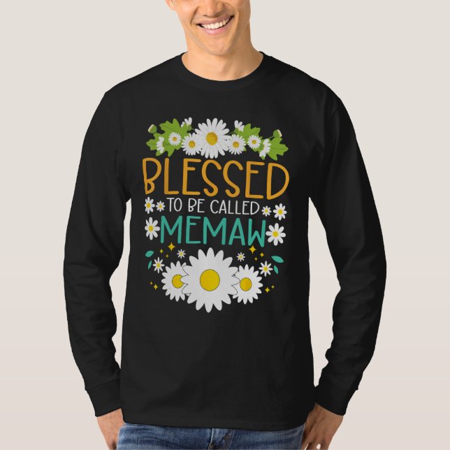 Blessed To Be Called Memaw Mothers Day Daisy Flowe T-Shirt (Front)