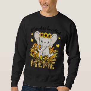 Blessed To Be Called Meme Sunflower Elephant Mothe Sweatshirt