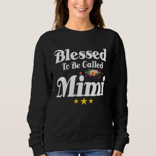 Blessed To Be Called MiMi Cute Mother s Day Sunflo Sweatshirt
