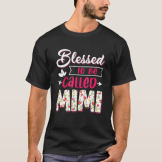 Blessed To Be Called Mimi Mother's Day  Costume T-Shirt