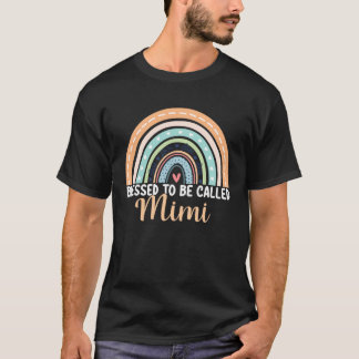 Blessed To Be Called Mimi Rainbow Mother s Day Mim T-Shirt