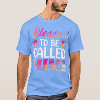 Blessed To Be Called Mimi s, Funny Mothers Day Gra T-Shirt