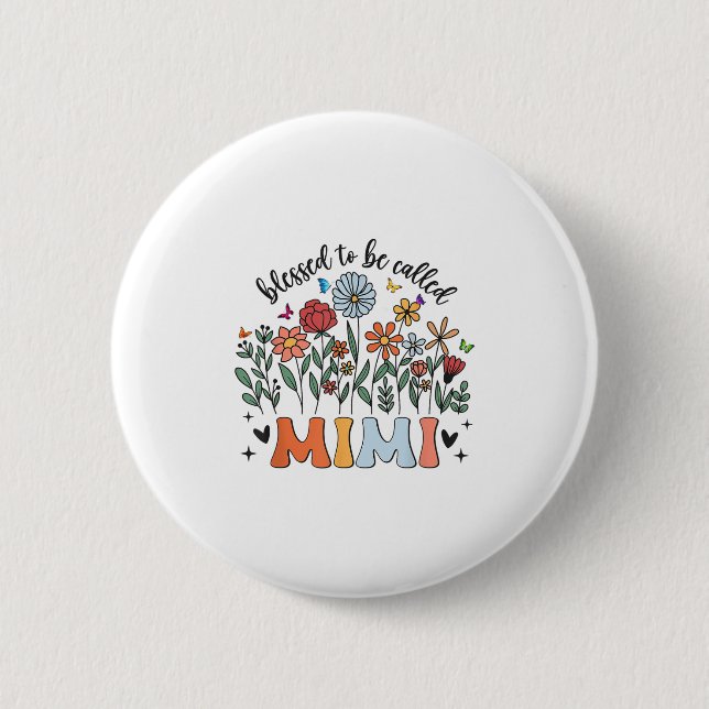 Blessed To Be Called Mimi Wildflower Floral Mother 6 Cm Round Badge (Front)