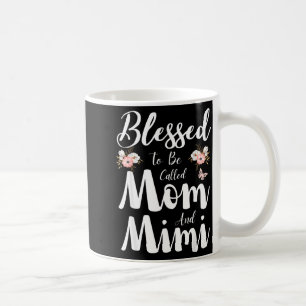 Blessed to be called mom and mimi floral cute coffee mug